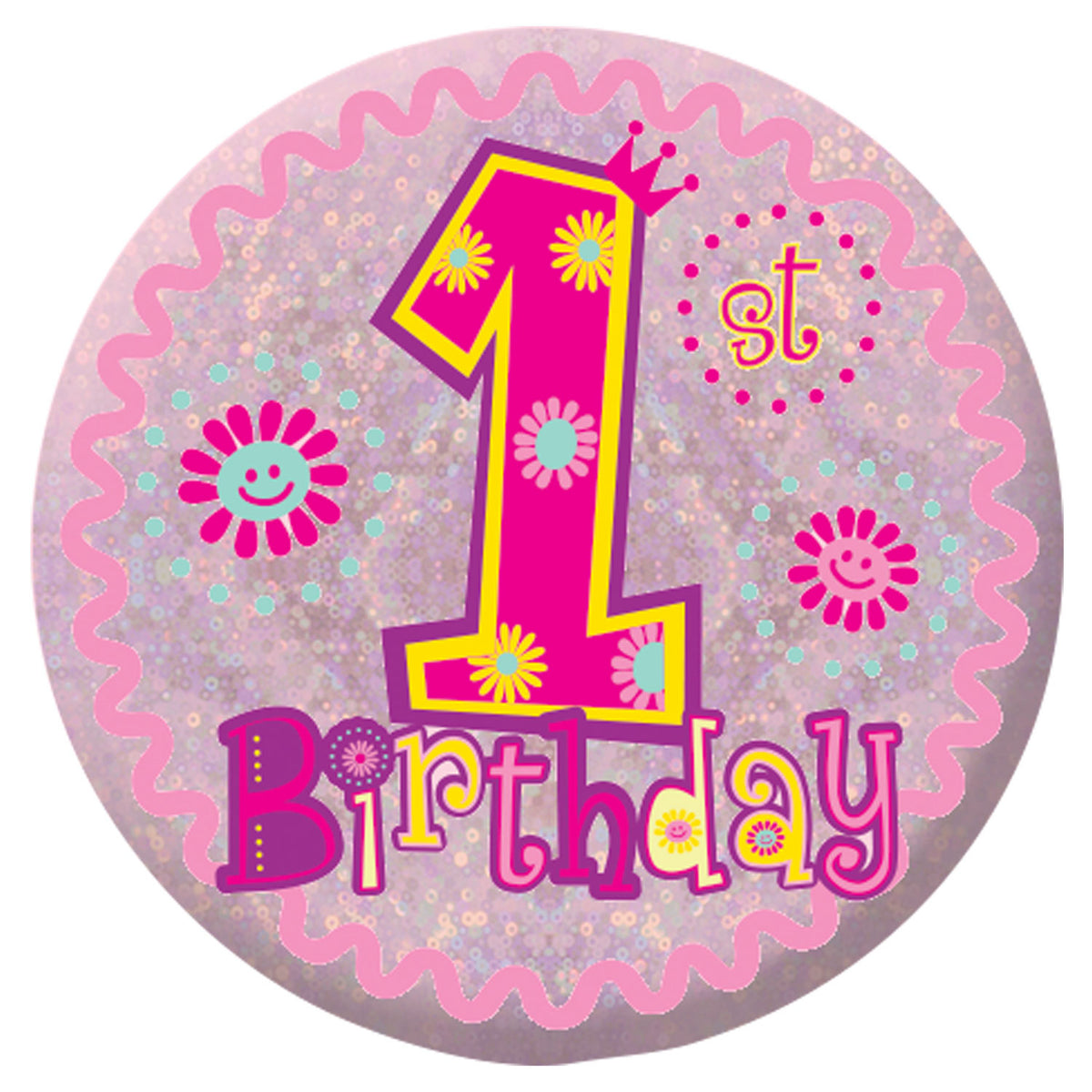 Girl Happy 1st Birthday Badge