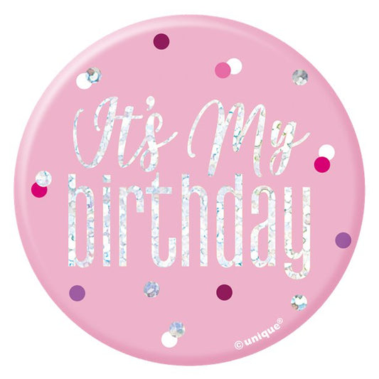 Pink 'Its my Birthday' Badge - 7cm