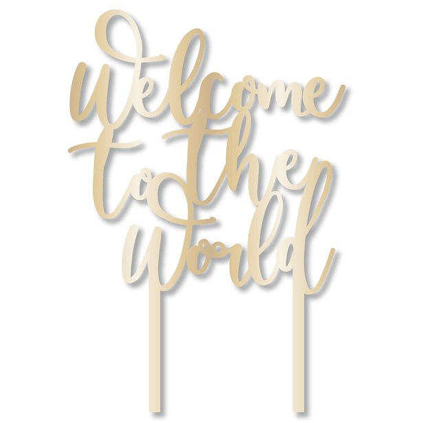Ready To Pop Welcome To The World Cake Topper - 19cm